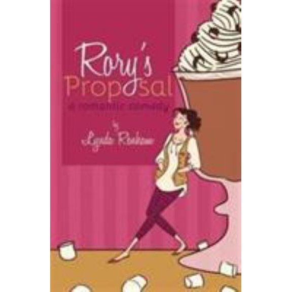 Pre-Owned Rory's Proposal: A Romantic Comedy (Paperback) 0992787440 9780992787448