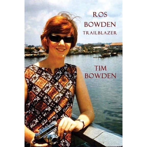Ros Bowden: Trailblazer (Paperback)