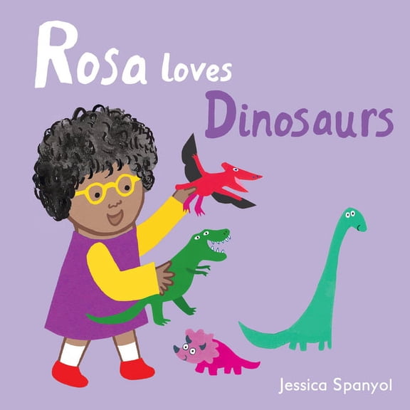 Rosa Loves Dinosaurs (Board Book)