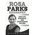 thumbnail image 1 of Rosa Parks Biography: Her Life, Struggle, and Overcoming Racism (Paperback), 1 of 1