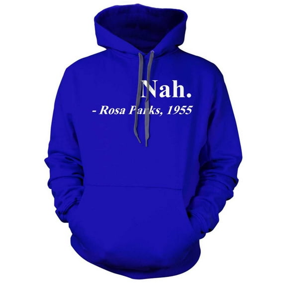 Rosa Parks Nah Hoodie