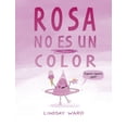 thumbnail image 1 of Rosa No Es Un Color (Hardcover), 1 of 1