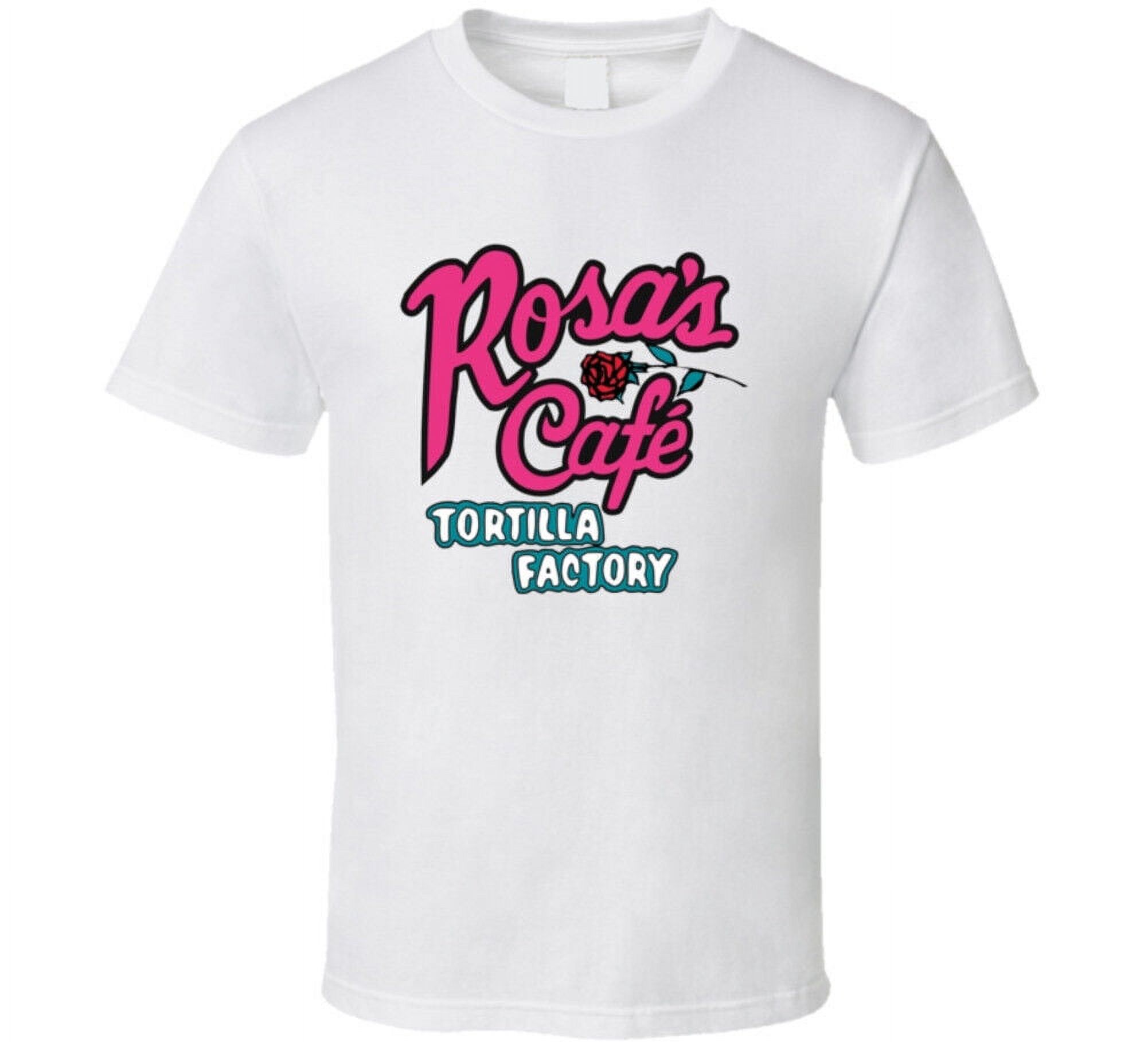 Rosa's Cafe And Tortilla Factory Frisco Texas Restaurant T Shirt