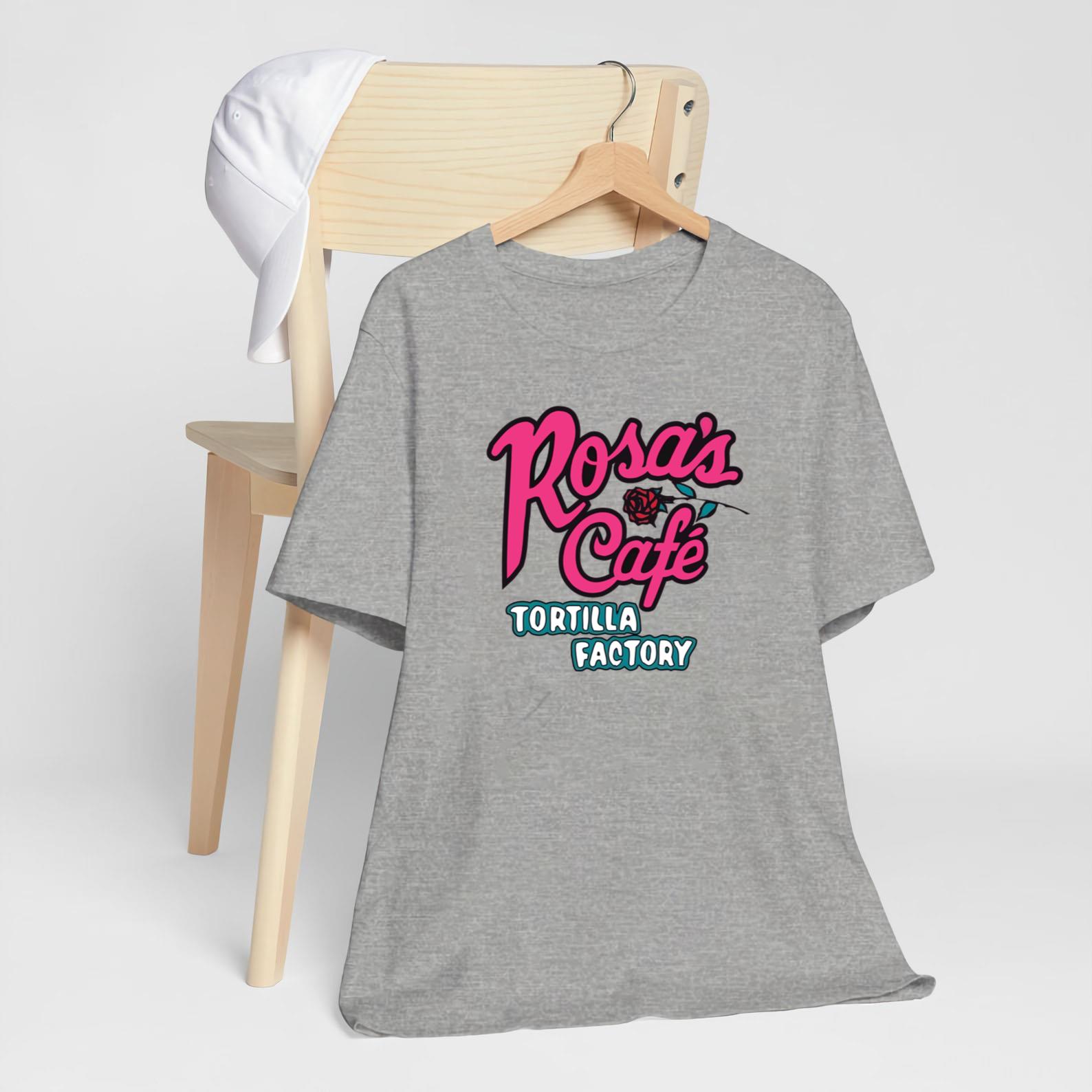 Rosa's Cafe And Tortilla Factory Frisco Texas Restaurant T Shirt