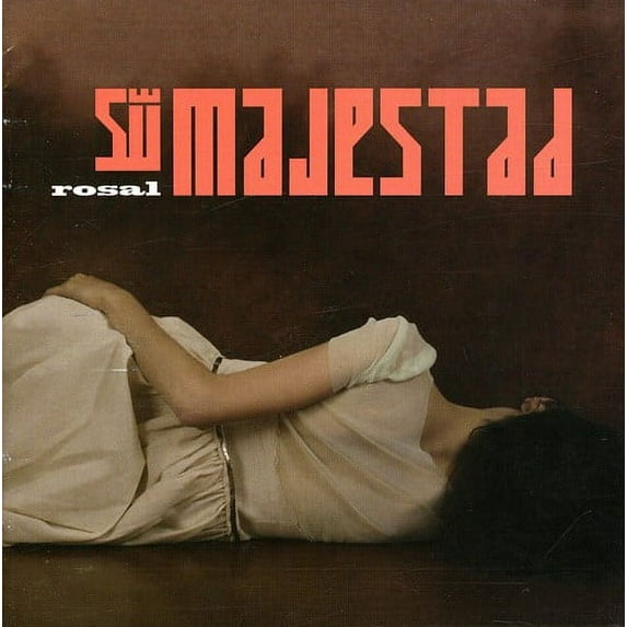 Rosal - Su Majestad