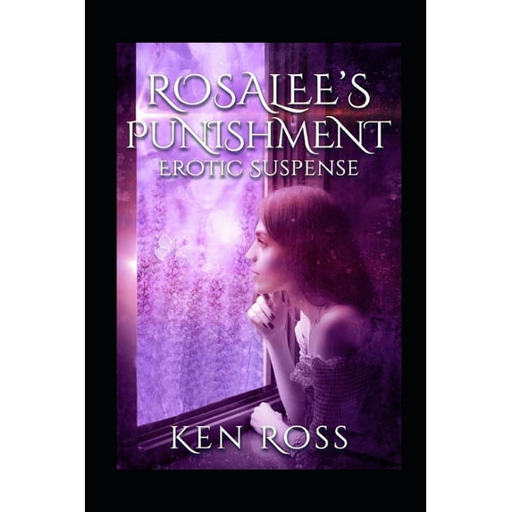 Rosalee's Punishment: Erotic Suspense (Paperback)