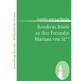 thumbnail image 1 of Rosaliens Briefe an Ihre Freundin Mariane Von St : Von Der Verfasserin Des Fr?uleins Von Sternheim, 1 of 1