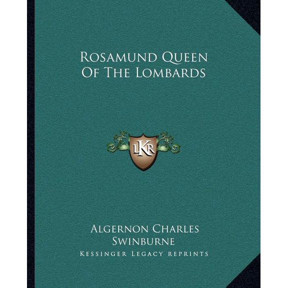 Rosamund Queen Of The Lombards (Paperback)
