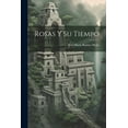 thumbnail image 1 of Rosas y Su Tiempo, 1 of 1