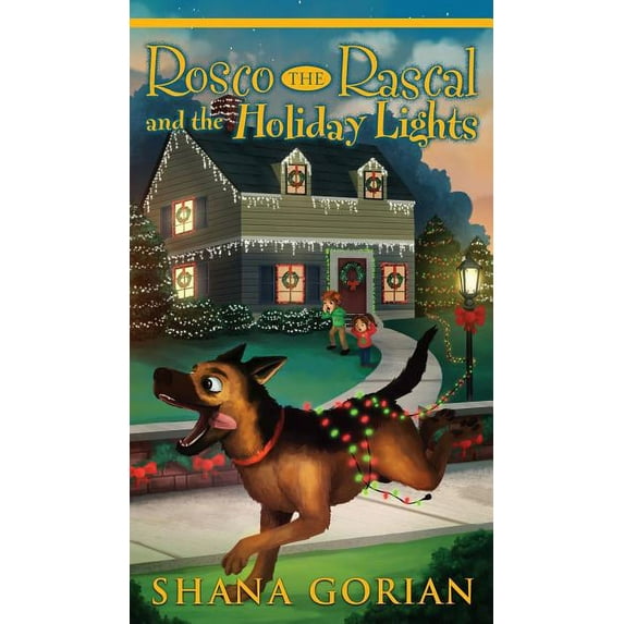 Rosco the Rascal Rosco the Rascal and the Holiday Lights, Book 5, (Hardcover)