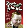 thumbnail image 1 of Pre-Owned Roscoe Fatty Arbuckle: A Biography of the Silent Film Comedian, 1887-1933 (Paperback) 0786422777 9780786422777, 1 of 1