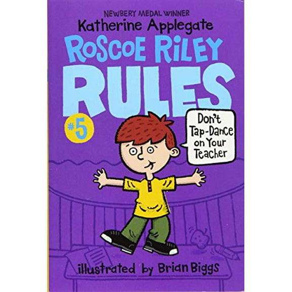 Pre-Owned Roscoe Riley Rules #5: Don't Tap-Dance on Your Teacher, 9780062392527, 0062392522, Paperback, Reissue edition