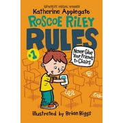 Roscoe Riley Rules: Roscoe Riley Rules #1: Never Glue Your Friends to Chairs (Paperback)