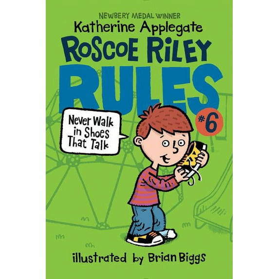 Roscoe Riley Rules Roscoe Riley Rules #6: Never Walk in Shoes That Talk, Book 6, (Paperback)