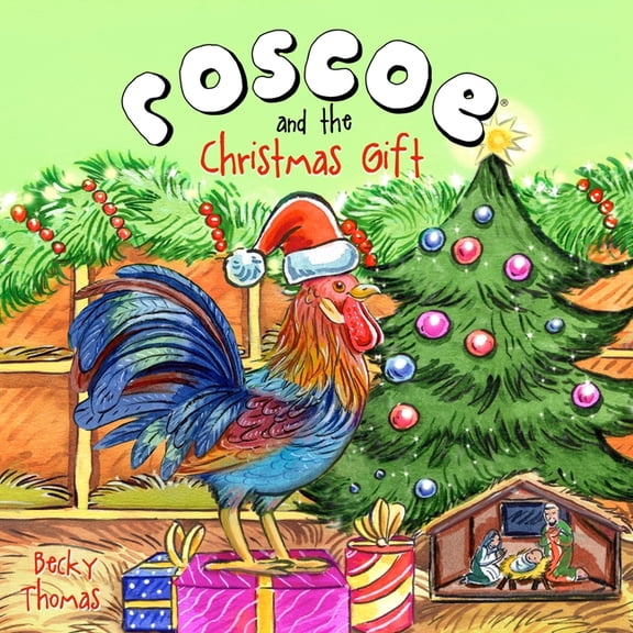 Roscoe the Rooster Roscoe and the Christmas Gift, (Paperback)