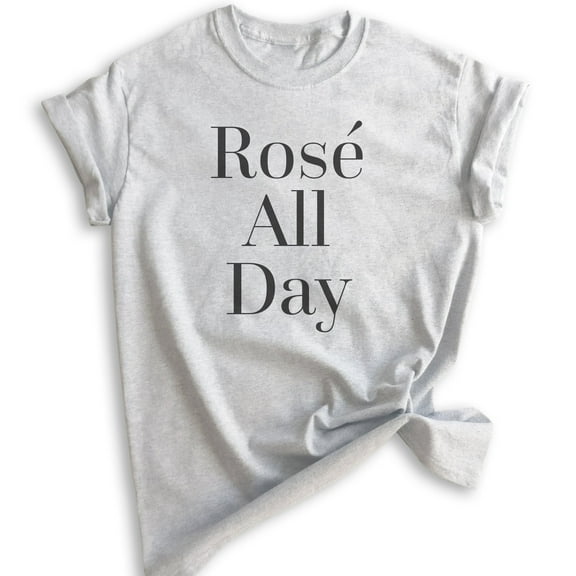 Rose All Day T-shirt, Unisex Women's Men's Shirt, Wine Shirt, Bachelorette Shirt, Heather Ash, X-Small