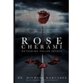 thumbnail image 1 of Rose Cherami: Gathering Fallen Petals Paperback, 1 of 1