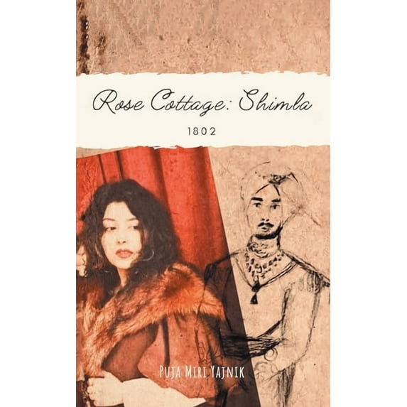 Rose Cottage : Shimla, 1802