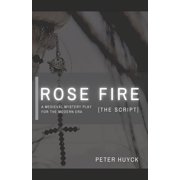Rose Fire: Rose Fire [The Script] (Paperback)