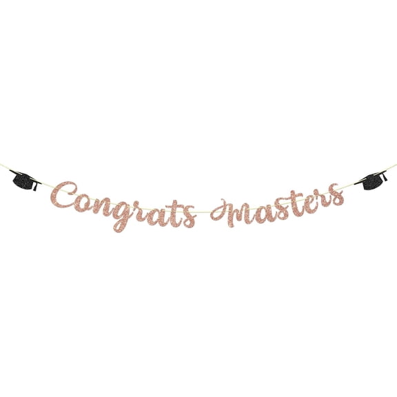 Rose Gold Glitter Congrats Masters Banner, Masters Graduation Banner with Graduation Cap Cutouts, Masters Degree Party Decor