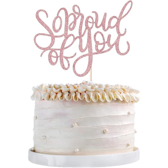 Rose Gold Glitter So Proud Of You Cake Topper, Script Font Cake Pick for Family Proud Celebration Cake Decor 1 Pack