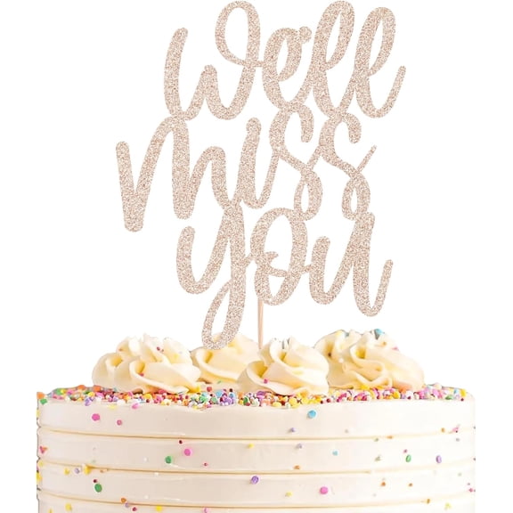 Rose Gold Glitter We'll Miss You Cake Topper, Elegant Curly Script Cake Pick for Farewell Going Away Party Cake Decor,1 Count