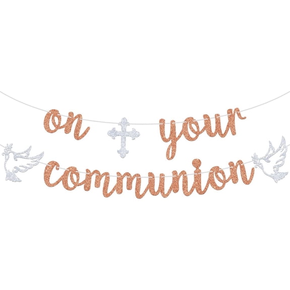 Rose Gold & Silver Glitter On Your Communion Banner with Cross & Dove Cutouts, First Holy Communion Party Decor