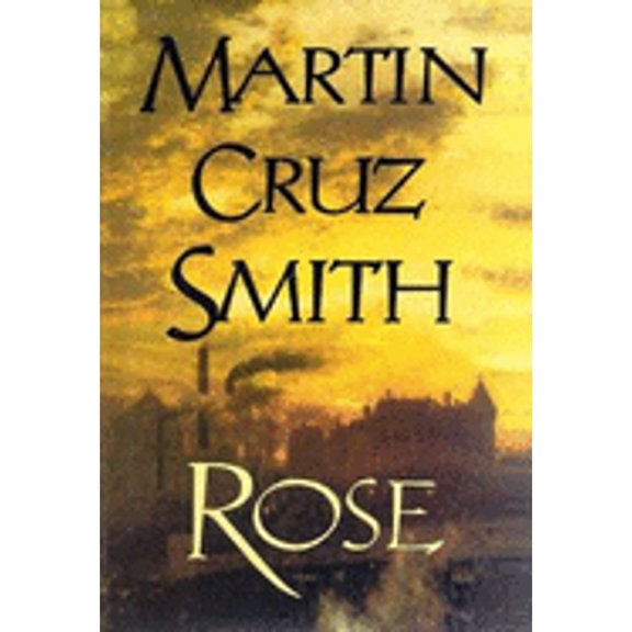 Rose (Hardcover) by Martin Cruz Smith