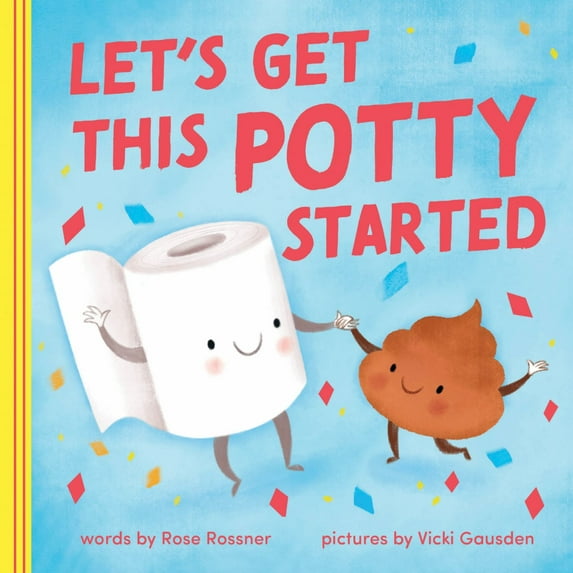 Let's Get This Potty Started (Board Book)