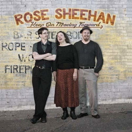 Rose Sheehan - Keep on Moving Forward - Music & Performance - CD