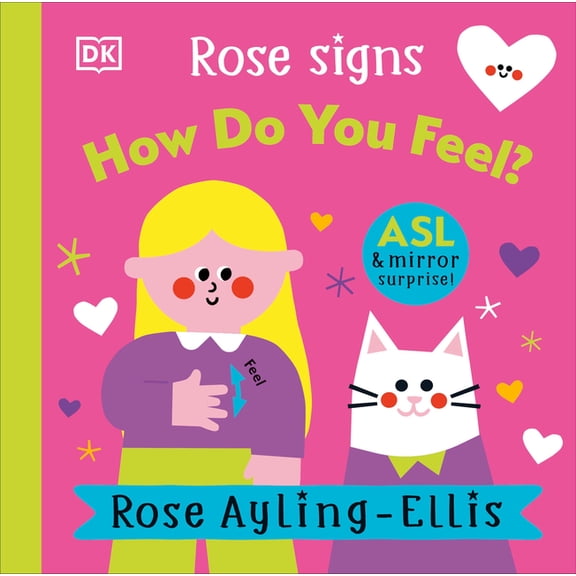DK Rose Signs Rose Signs How Do You Feel?, (Board Book)