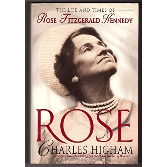 Pre-Owned Rose: The Life and Times of Rose Fitzgerald Kennedy (Hardcover) 0671890263 9780671890261