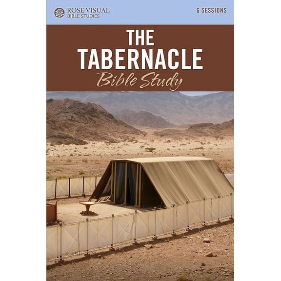 Rose Visual Bible Studies The Tabernacle Bible Study, (Paperback)