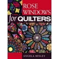 thumbnail image 1 of Pre-Owned Rose Windows for Quilters (Paperback) 1861081634 9781861081636, 1 of 1