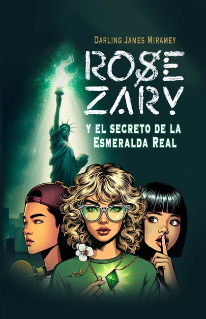 Rose Zary y el secreto de la Esmeralda Real, (Paperback)