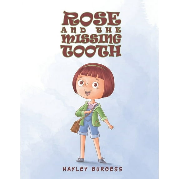 Rose and the Missing Tooth, (Paperback)