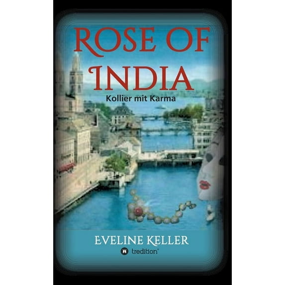 Rose of India: Kollier mit Karma (Hardcover)