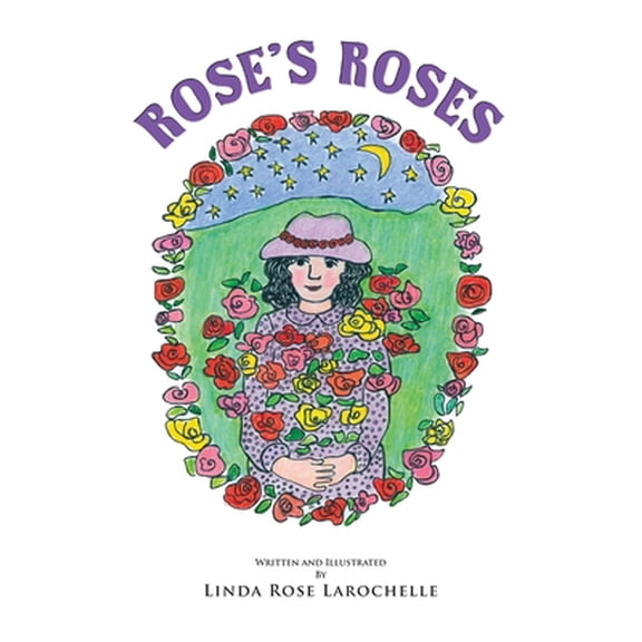 Pre-Owned Rose's Roses (Hardcover) 0578928574 9780578928579