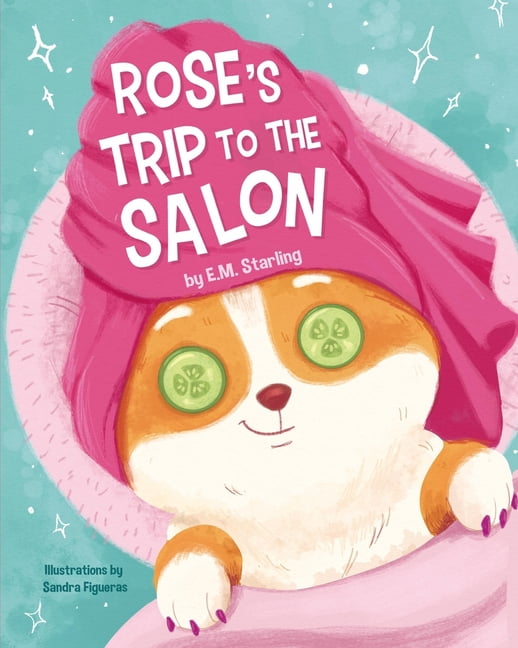 Rose's Trip to the Salon, (Paperback)