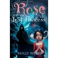 thumbnail image 1 of Pre-Owned Rose and the Lost Princess (Paperback) 1402285841 9781402285844, 1 of 1