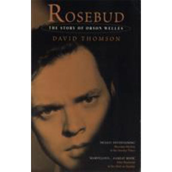 Pre-Owned Rosebud: The Story of Orson Welles (Paperback) 0349109095 9780349109091