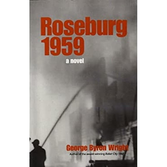 Pre-Owned Roseburg 1959, a Novel (Paperback) 9780963265548