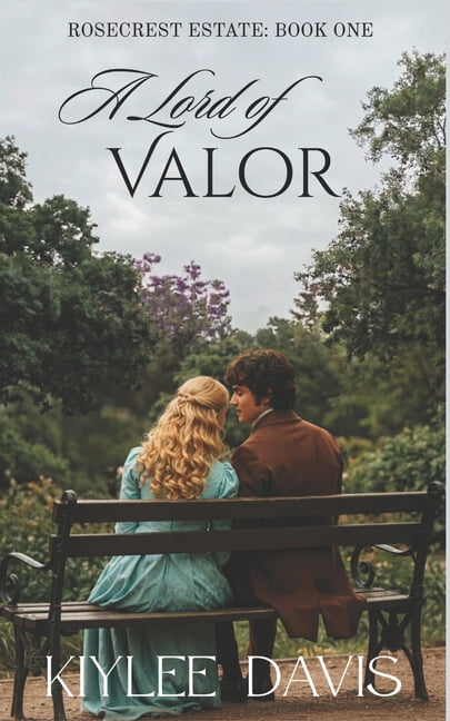 Rosecrest Estate A Lord of Valor, Book 1, (Paperback)