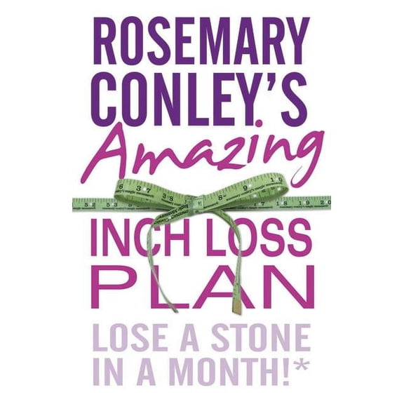 Rosemary Conley's Amazing Inch Loss Plan : Lose a Stone in a Month! (Paperback)