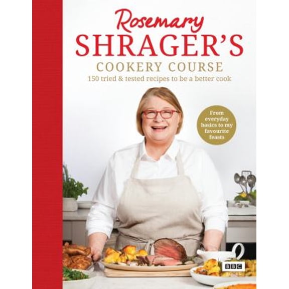 Pre-Owned Rosemary Shrager's Cookery Course: 150 Tried & Tested Recipes to Be a Better Cook (Paperback) 1785947575 9781785947575