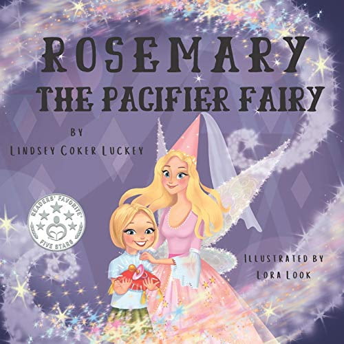 Pre-Owned Rosemary the Pacifier Fairy (Paperback) 1733289968 9781733289962