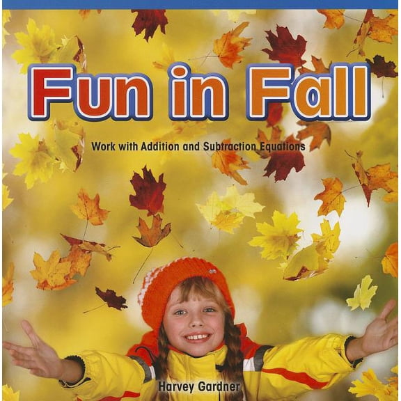 Rosen Math Readers: Fun in Fall: Work with Addition and Subtraction Equations (Other)
