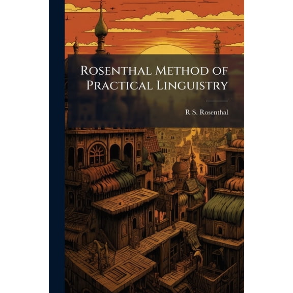 Rosenthal Method of Practical Linguistry, (Paperback)