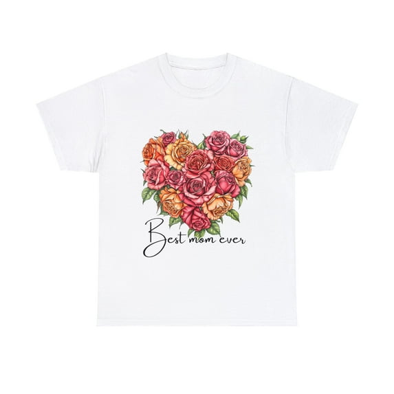 Roses Best Mom Ever Shirt, Mother's Day Gift ID-0229-GKYW