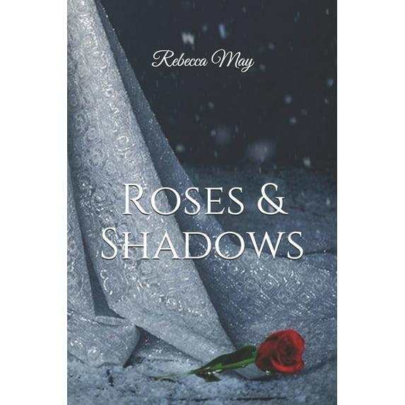 Roses & Shadows (Paperback)